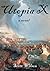Utopia X: a novel