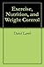 Exercise, Nutrition, and We...