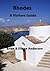Rhodes: A Visitors Guide
