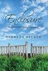 Enclosure: A Spiritual Autobiography Enclosure: A Spiritual Autobiography