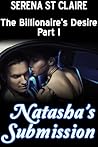 Natasha's Submission (The Billionaire's Desire #1)