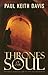 Thrones Of Our Soul by Paul Keith Davis