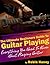 The Ultimate Beginners Guide to Guitar Playing