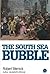 The South Sea Bubble