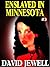 Enslaved in Minnesota, Book 3: I Belong to You!
