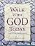 Walk With God Today by Brian Williams