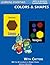 Colors & Shapes Flash Cards: Colors, Shapes and Critters (Learning Essentials Math & Reading Flashcard Series) (Bugville Critters Book 57)