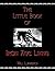 The Little Book of Iron Age Living (Iron Age Skills by Will Llawerch)