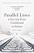 Parallel Lines: A Journey from Childhood to Belsen
