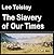 The Slavery of Our Times