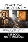 Practical Christianity: Practicing the spiritual teachings of Christianity in daily life (Gurdjieff and the Fourth Way Teachings Book 5)