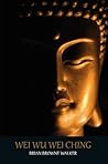 Wei wu Wei Ching:...