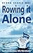 Rowing It Alone