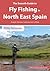 The Smooth Guide to Fly Fishing in North East Spain (Aragon, Navarra, La Rioja and Catalonia): Aragon, Navarra, La Rioja and Catalonia (Phil's Fishing Guide Books Book 9)