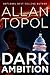 Dark Ambition