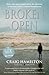 Broken Open