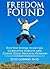 Freedom Found: Living the A...