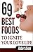 69 Best Foods to Ignite You...