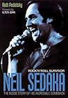 Neil Sedaka: Rock 'n' Roll Survivor: The Inside Story Of His Incredible Comeback
