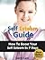 The Self Esteem Guide - How to Boost Your Self Esteem in 7 Days by Larry Law