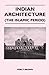 Indian Architecture (The Islamic Period)