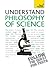 Understand Philosophy of Science: Teach Yourself