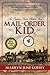 Mail-Order Kid: An Orphan Train Rider's Story