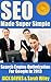 SEO Made Super Simple - Search Engine Optimization for Google by Jack Davies