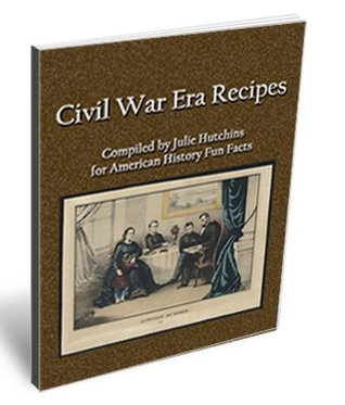 Civil War Era Recipes (Kindle Edition)