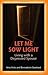 Let Me Sow Light: Living wi...