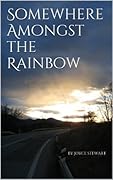 Somewhere Amongst the Rainbow