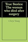 True Stories: The woman who died after surgery