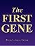 The First Gene: The Birth of Programming, Messaging and Formal Control