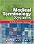Medical Terminology Systems: A Body Systems Approach Fifth Edition