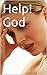 Help! God (Seeker Book 1)