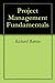 Project Management Fundamentals by Richard Barton