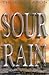 Sour Rain