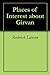 Places of Interest about Gi...