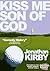 Kiss Me Son Of God