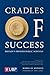 Cradles of Success