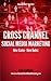 Cross Channel and Social Me...