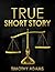 True Short Story