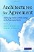 Architectures for Agreement: Addressing Global Climate Change in the Post-Kyoto World