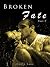 Broken Fate - Part Two (An ...
