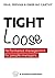 Tight-loose by Paul Dervan