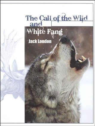 The Call of the Wild and White Fang