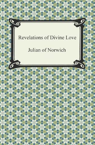 Revelations of Divine Love by Julian of Norwich