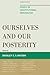 Ourselves and Our Posterity: Essays in Constitutional Originalism