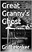 Great Granny's Ghost