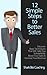 Increase Sales: 12 Simple Steps to Better Sales (Shark Bite Coaching Business Excellence Book 3)